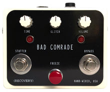 BAD COMRADE PEDAL (Glitch, Pitch, Slice and Dice)