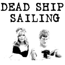 DEAD SHIP SAILING LP: 160-gram white vinyl record