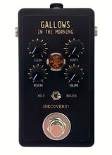 GALLOWS IN THE MORNING PEDAL (Double Overdrive + Haunting Reverb)